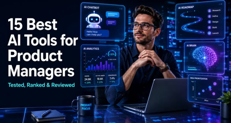 Best AI Tools for Product Managers in 2026