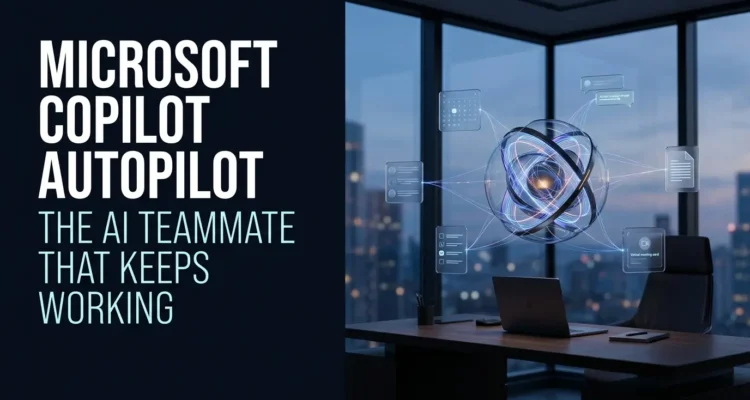 Microsoft Copilot Autopilot